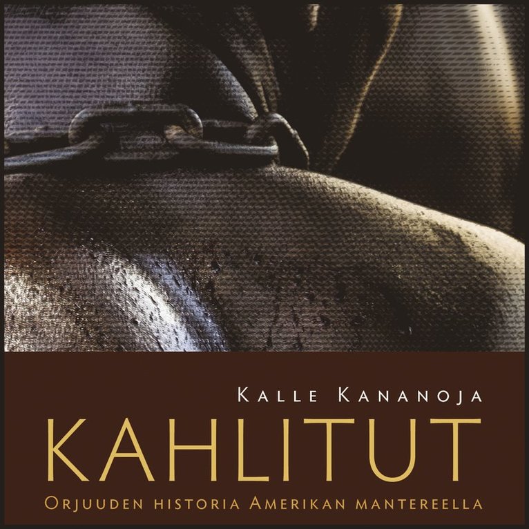 Kalle Kananoja - Kahlitut, Ljudbok