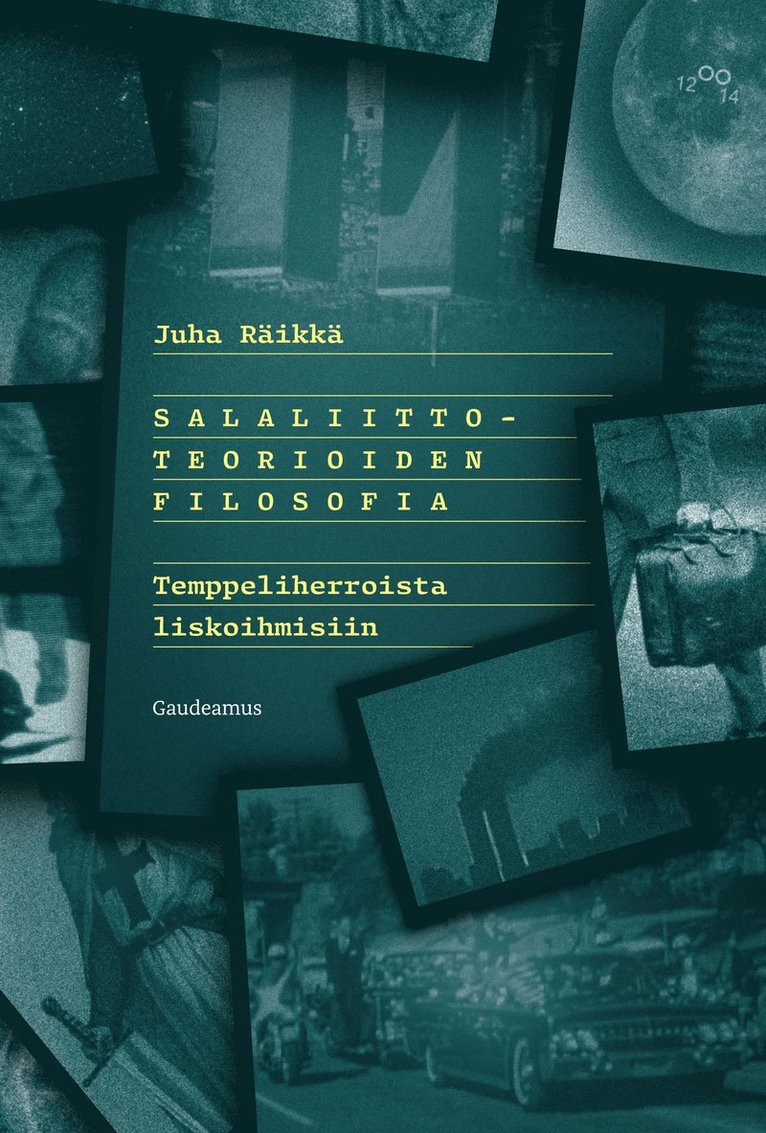 Juha Räikkä - Salaliittoteorioiden filosofia, E-bok