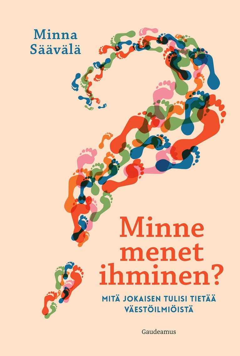 Minna Säävälä - Minne menet ihminen?, E-bok
