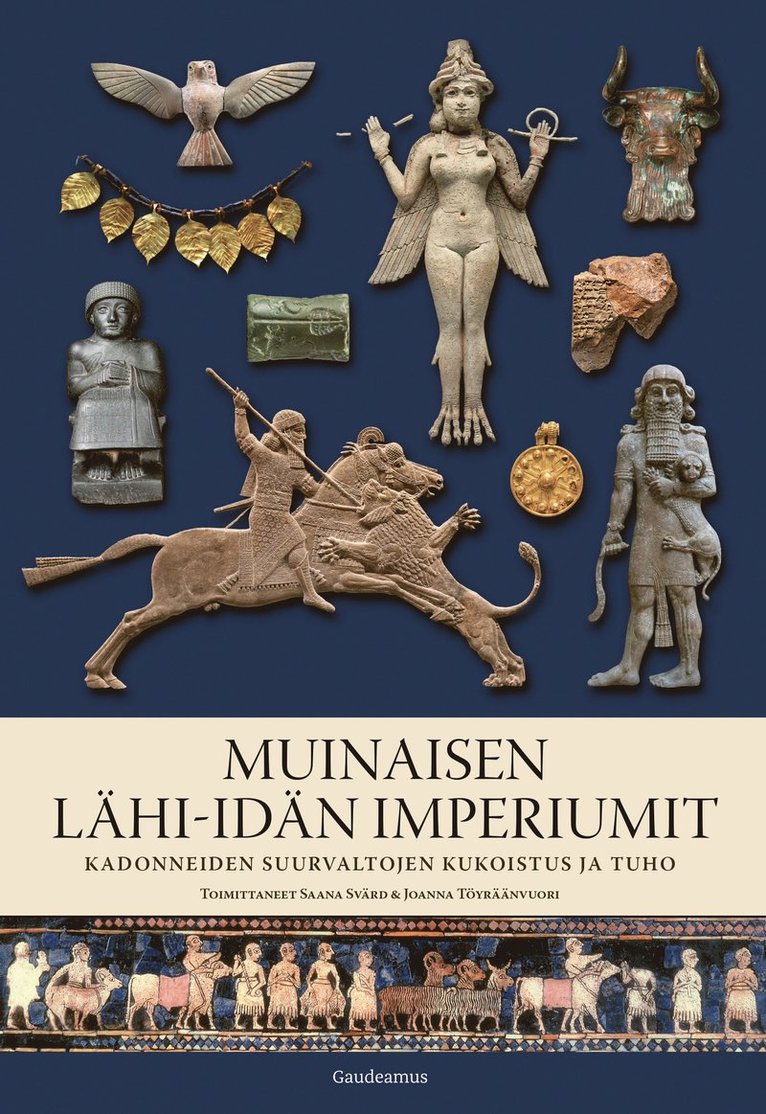Saana Svärd, Joanna Töyräänvuori - Muinaisen Lähi-idän imperiumit, E-bok