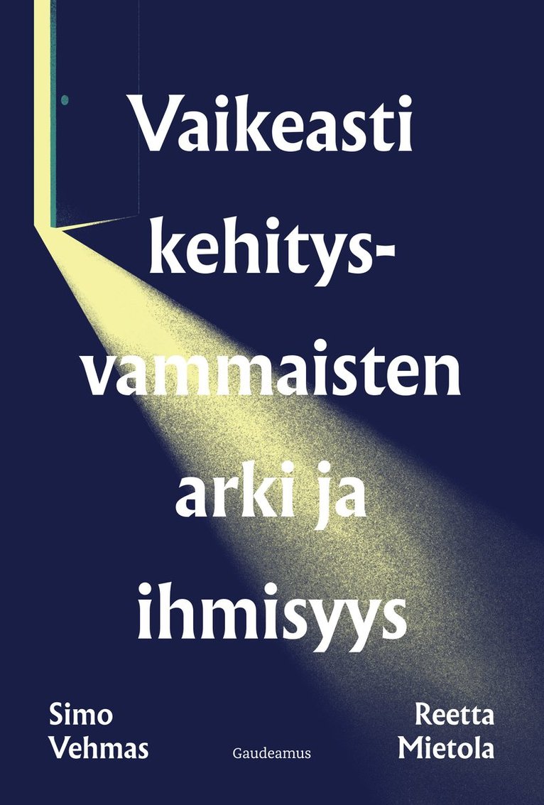 Simo Vehmas, Reetta Mietola - Vaikeasti kehitysvammaisten arki ja ihmisyys, E-bok