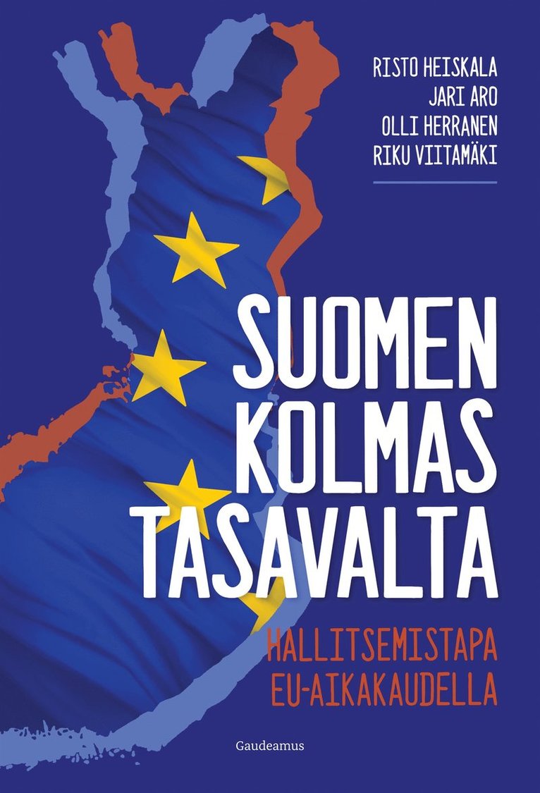 Risto Heiskala, Jari Aro, Olli Herranen, Riku Viitamäki - Suomen kolmas tasavalta, E-bok
