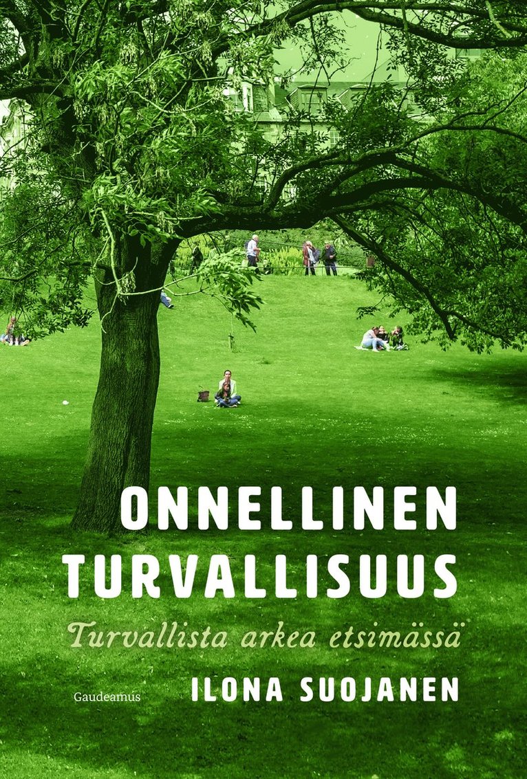 Ilona Suojanen - Onnellinen turvallisuus, E-bok