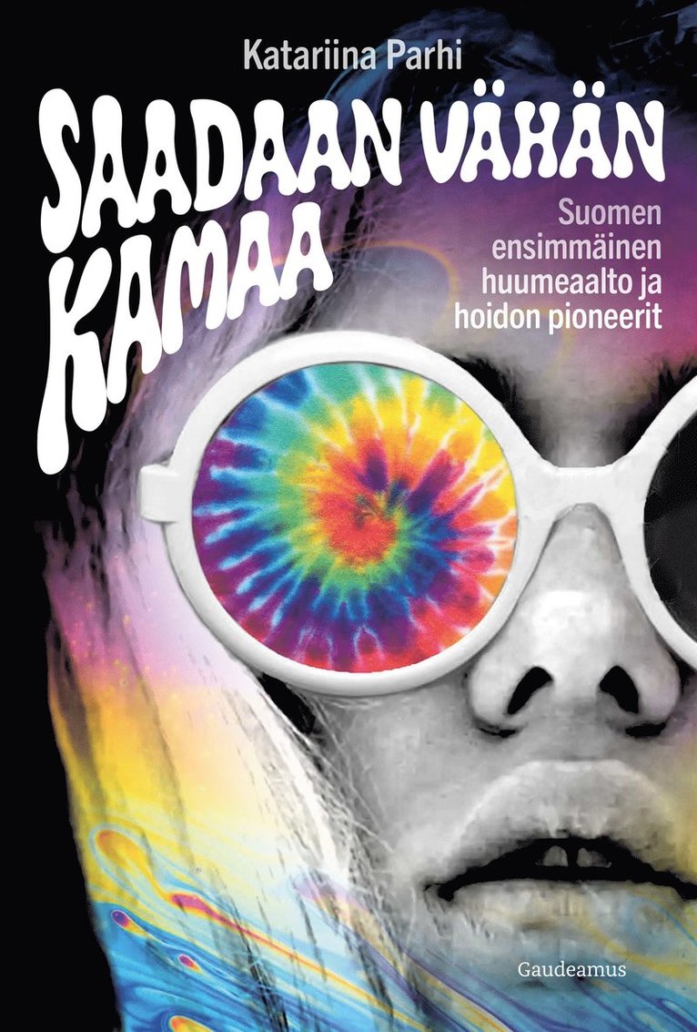 Katariina Parhi - Saadaan vähän kamaa, E-bok