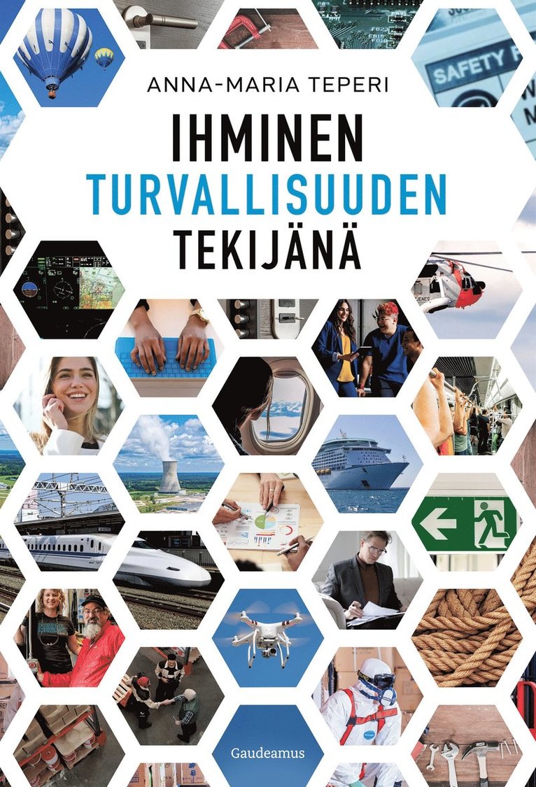 Anna-Maria Teperi - Ihminen turvallisuuden tekijänä, E-bok