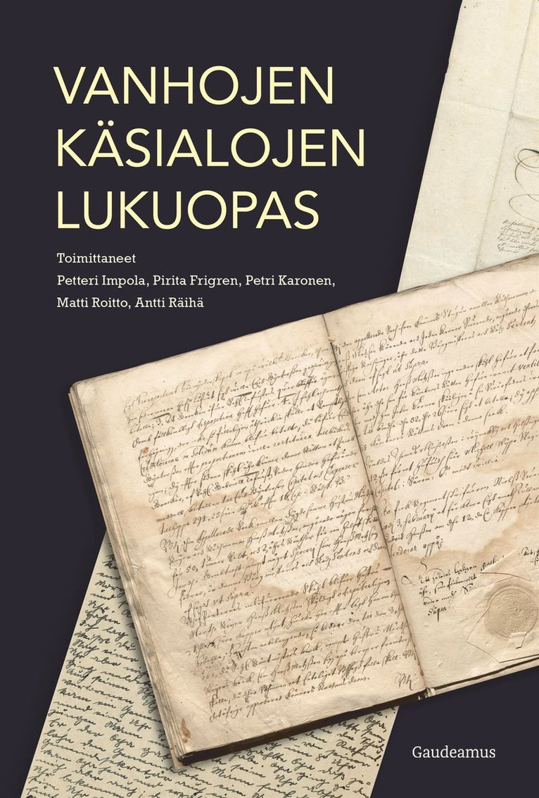 Petri Karonen, Matti Roitto, Petteri Impola, Pirita Frigren, Antti Räihä - Vanhojen käsialojen lukuopas, E-bok