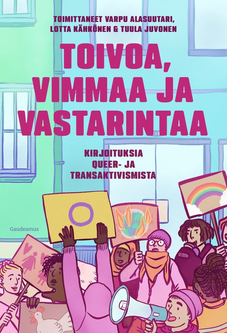 Tuula Juvonen, Varpu Alasuutari, Lotta Kähkönen - Toivoa, vimmaa ja vastarintaa, E-bok