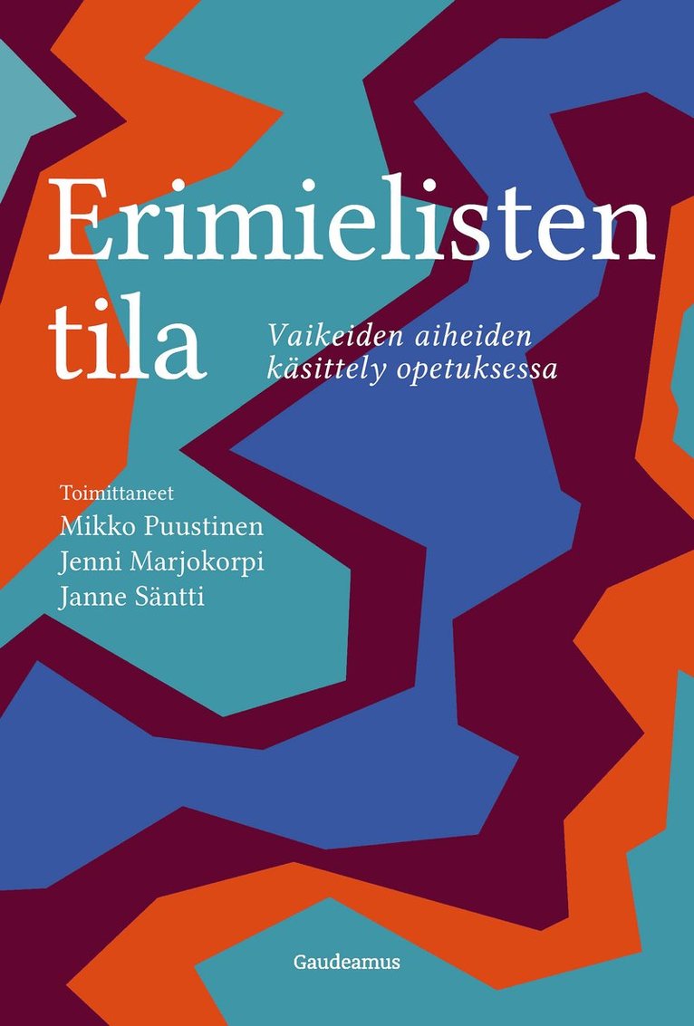 Mikko Puustinen, Jenni Marjokorpi, Janne Säntti - Erimielisten tila, E-bok