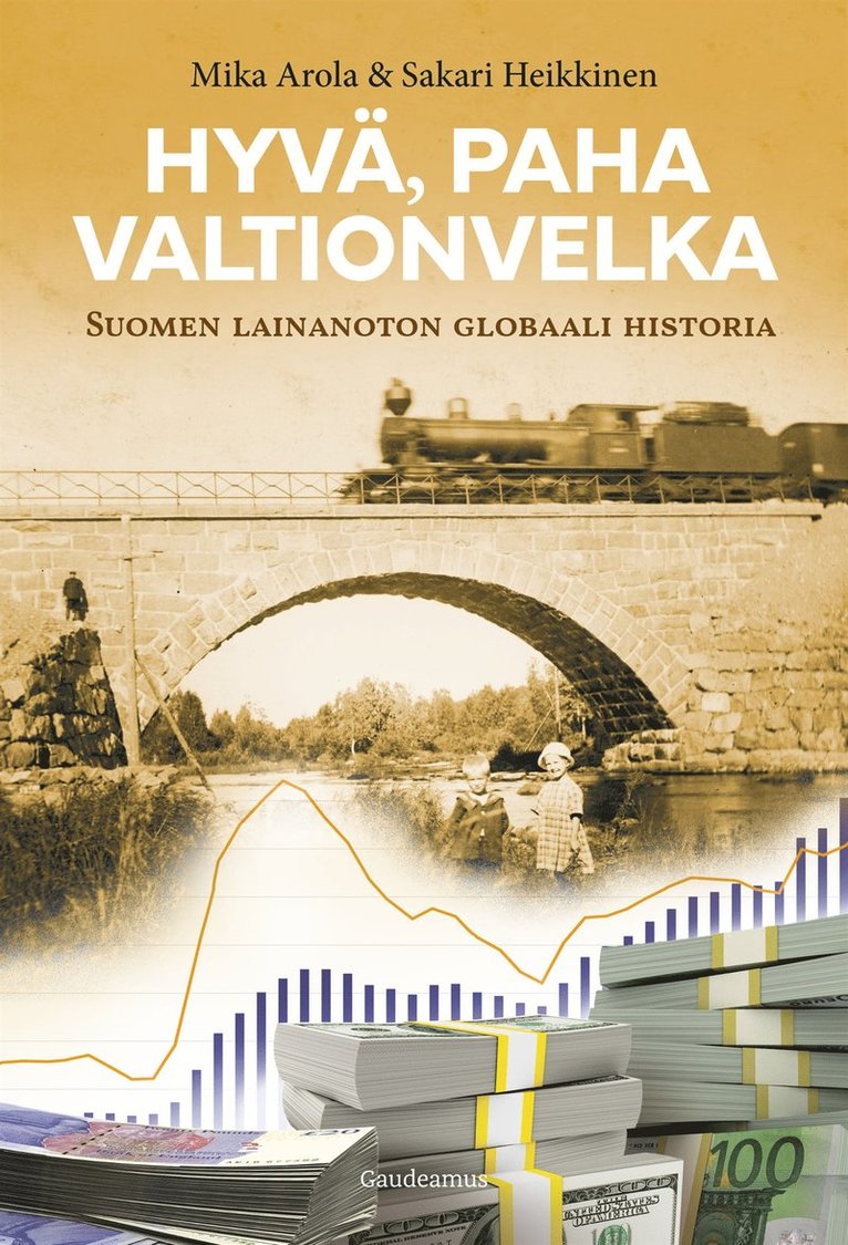 Sakari Heikkinen, Mika Arola - Hyvä, paha valtionvelka, E-bok