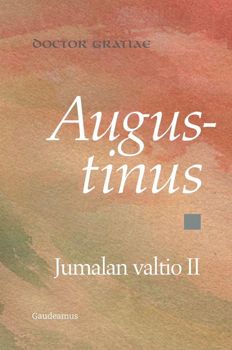 Augustinus - Jumalan valtio II, E-bok