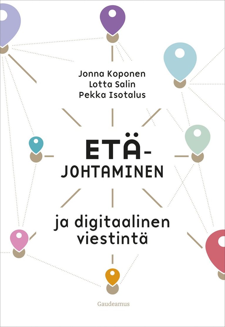 Pekka Isotalus, Jonna Koponen, Lotta Salin - Etäjohtaminen ja digitaalinen viestintä, E-bok