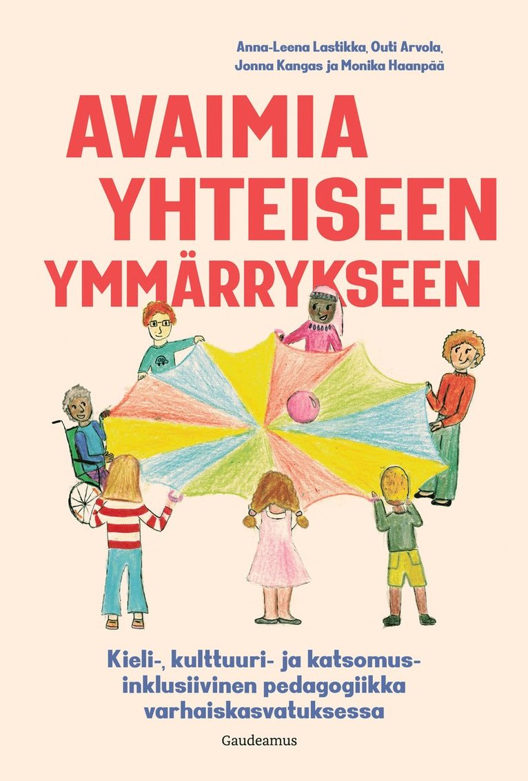 Jonna Kangas, Anna-Leena Lastikka, Outi Arvola, Monika Haanpää - Avaimia yhteiseen ymmärrykseen, E-bok