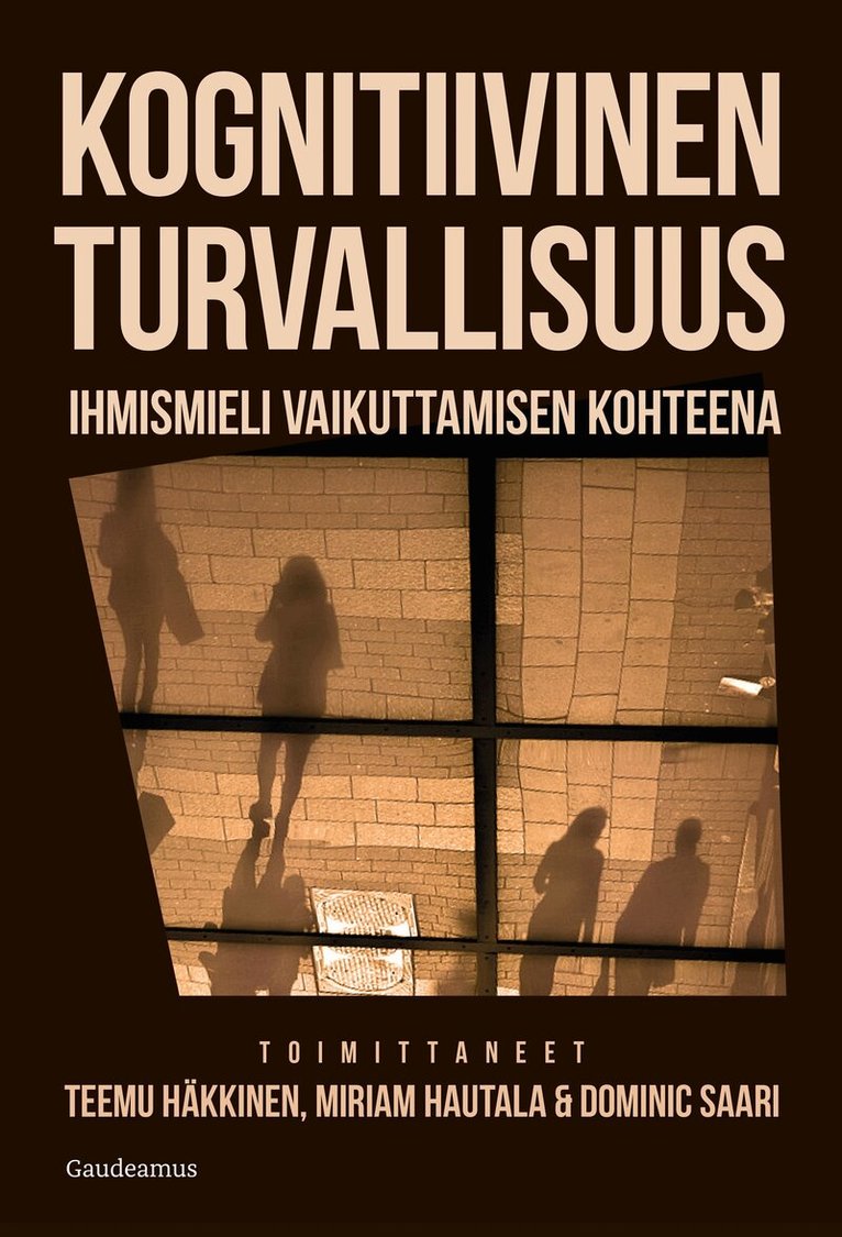 Teemu Häkkinen, Miriam Hautala, Dominic Saari - Kognitiivinen turvallisuus, E-bok. Tillgänglighet: Lägg i varukorg