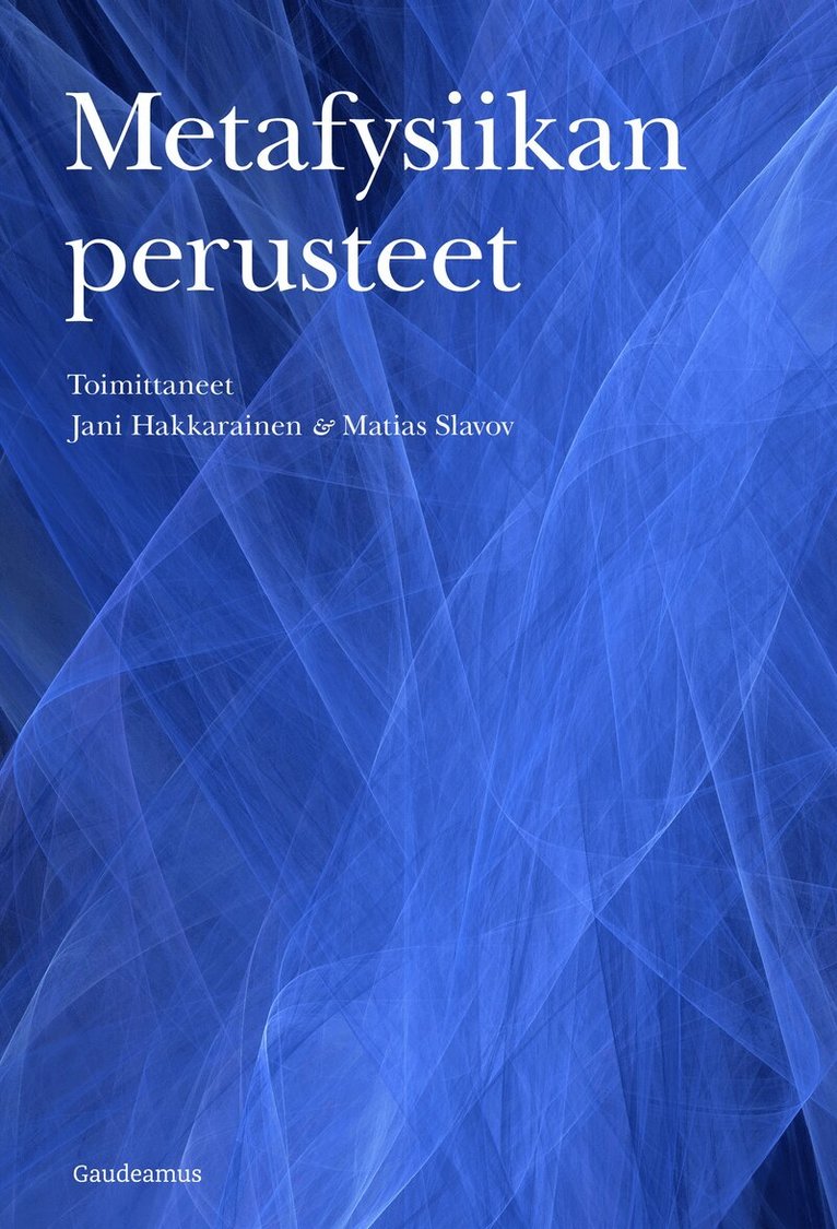 Jani Hakkarainen, Matias Slavov - Metafysiikan perusteet, E-bok