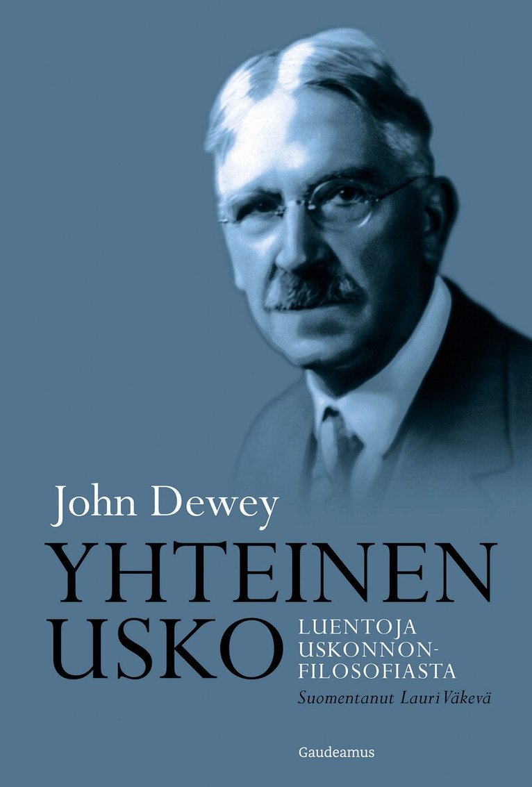 Sami Pihlström, John Dewey - Yhteinen usko, E-bok