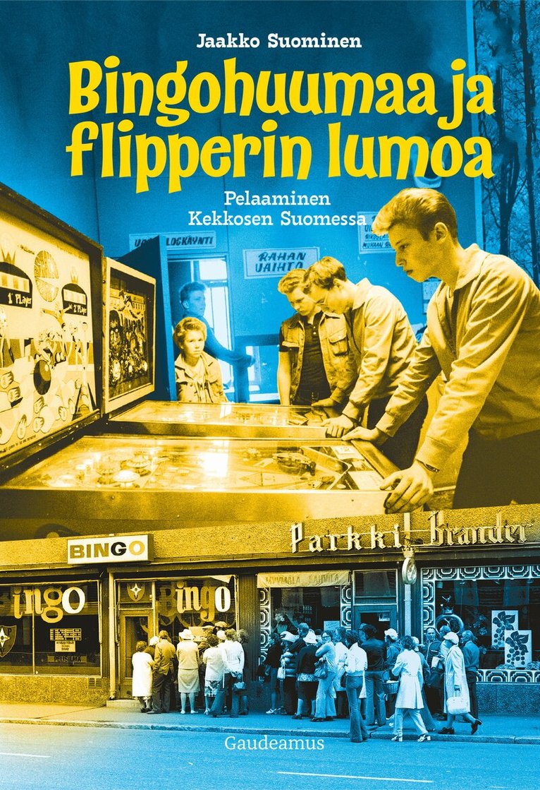 Jaakko Suominen - Bingohuumaa ja flipperin lumoa, E-bok. Tillgänglighet: Lägg i varukorg