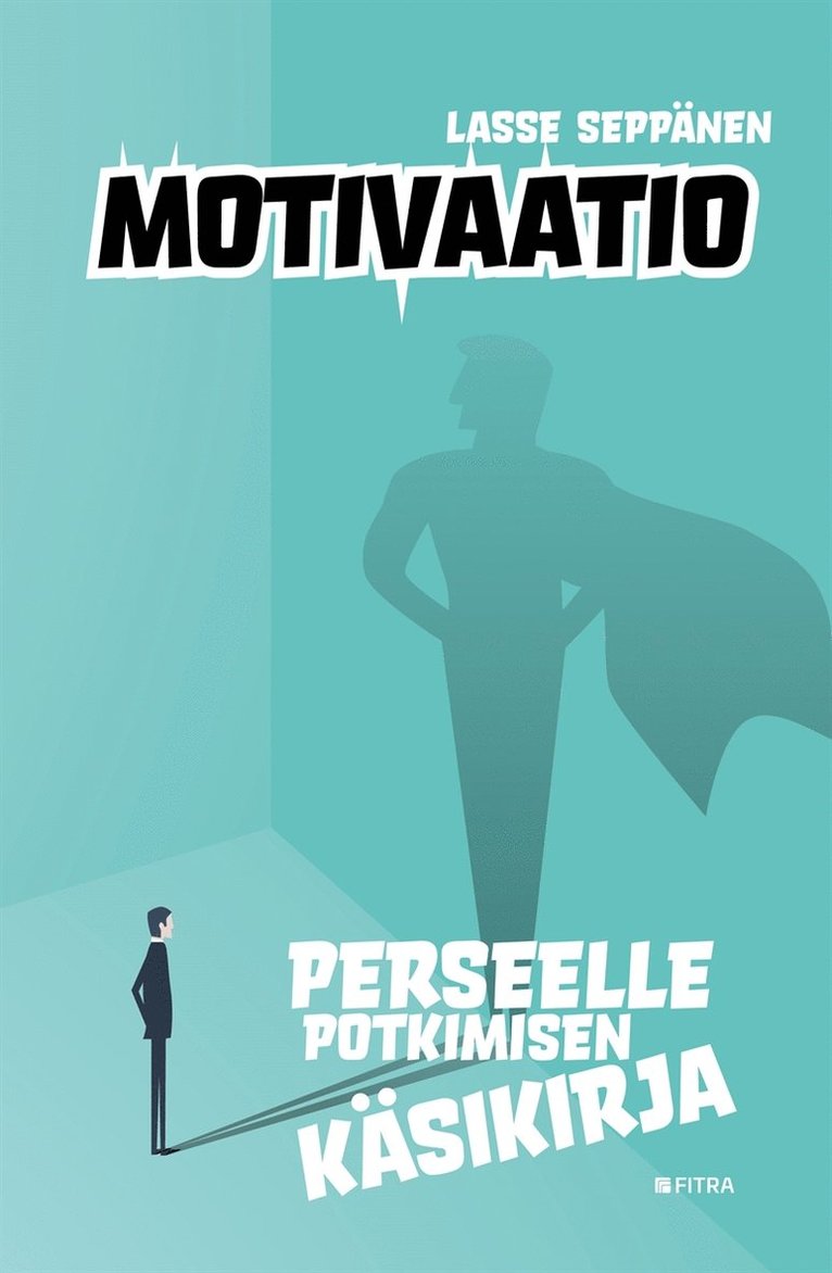 Lasse Seppänen - Motivaatio, E-bok