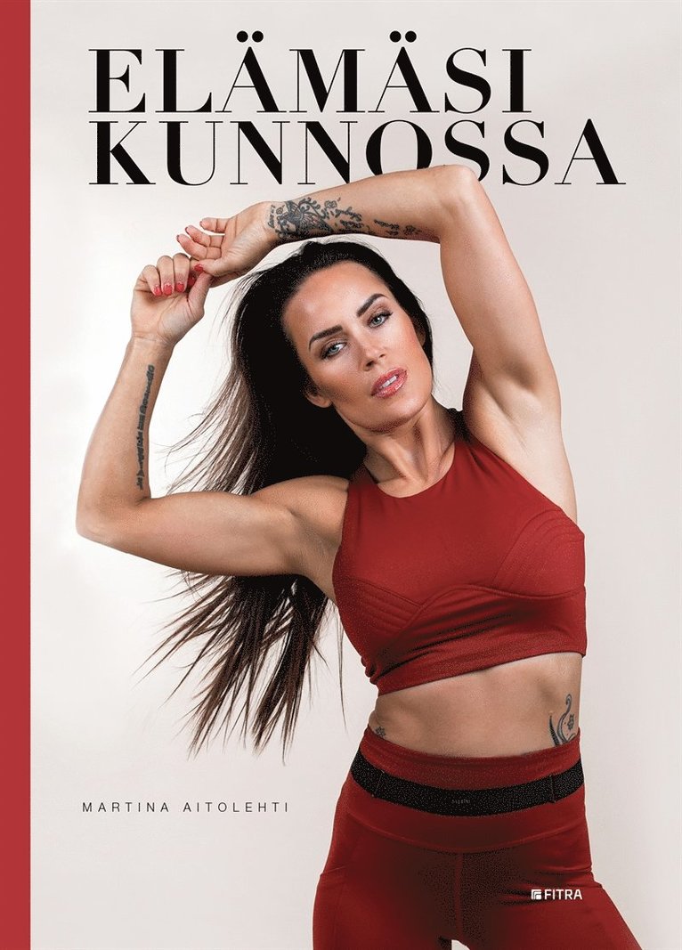 Martina Aitolehti, Taru Schroderus - Elämäsi kunnossa, E-bok