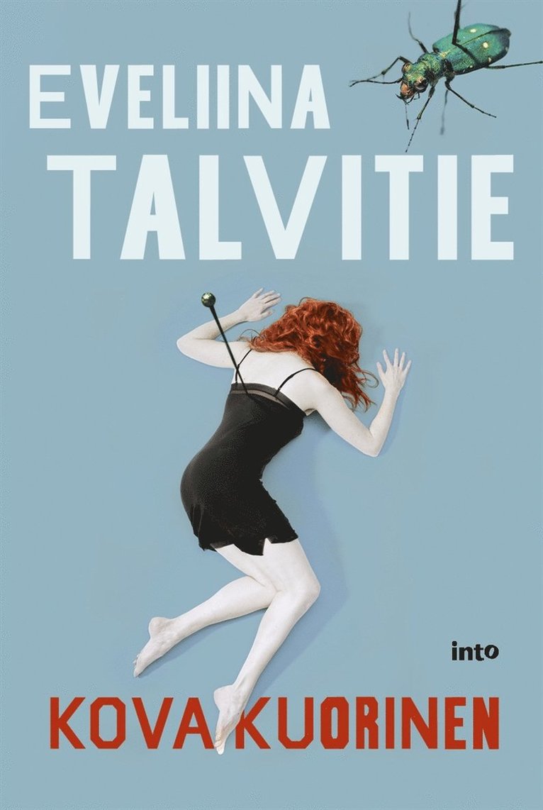 Eveliina Talvitie - Kovakuorinen, E-bok