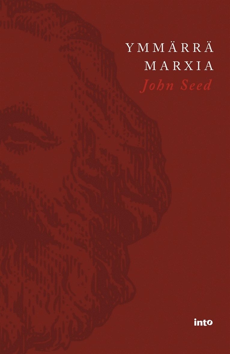 John Seed - Ymmärrä Marxia, E-bok