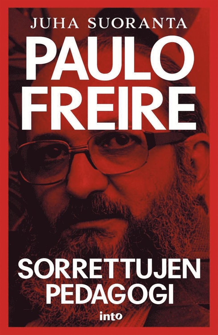 Juha Suoranta - Paulo Freire, E-bok