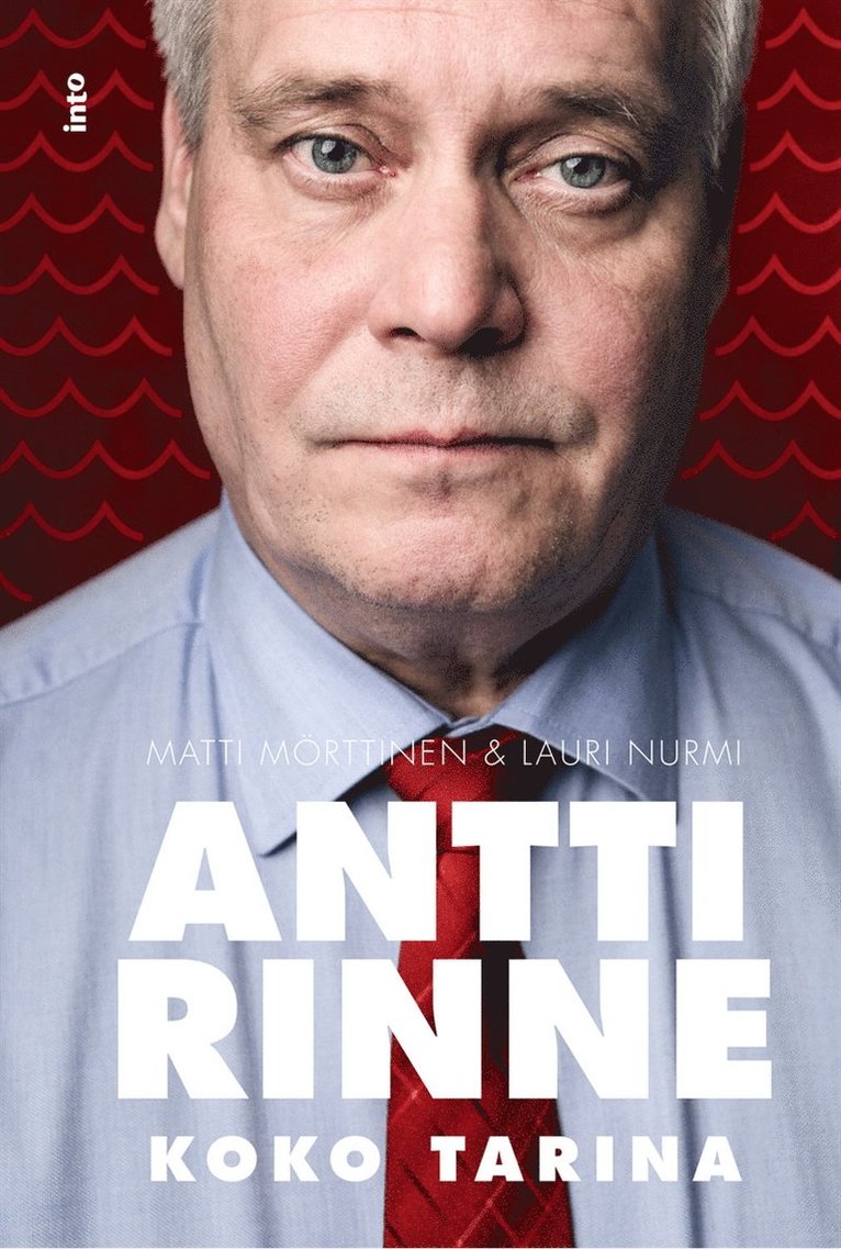 Matti Mörttinen, Lauri Nurmi - Antti Rinne, E-bok
