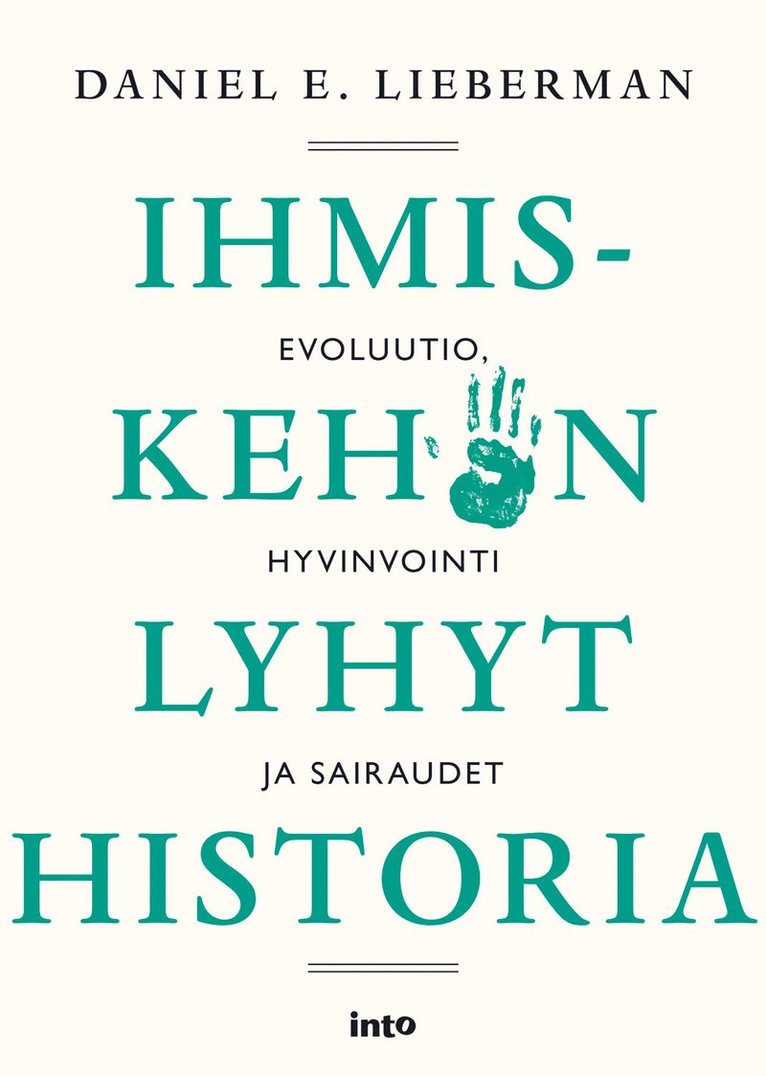 Daniel E. Lieberman - Ihmiskehon lyhyt historia, E-bok