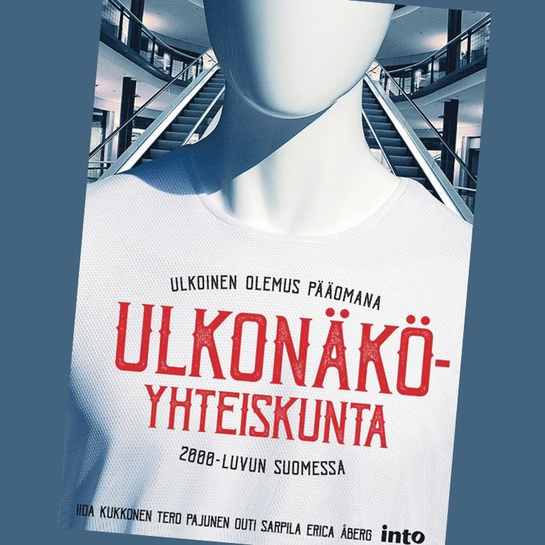 Iida Kukkonen, Tero Pajunen, Outi Sarpila, Erica Åberg - Ulkonäköyhteiskunta, Ljudbok