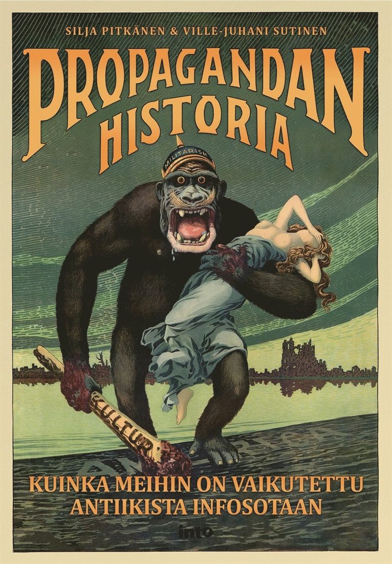 Ville-Juhani Sutinen, Silja Pitkänen - Propagandan historia, E-bok