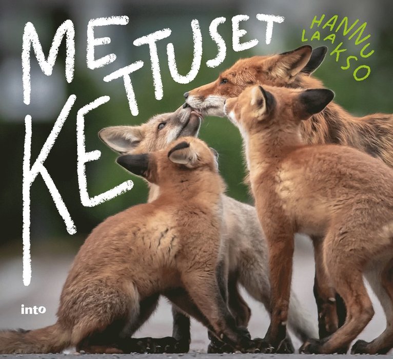 Hannu Laakso - Me Kettuset, E-bok