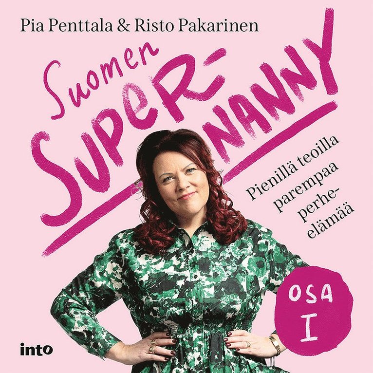 Risto Pakarinen, Pia Penttala - Suomen Supernanny osa I, Ljudbok
