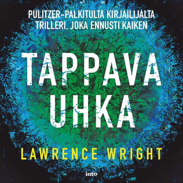 Lawrence Wright - Tappava uhka, Ljudbok