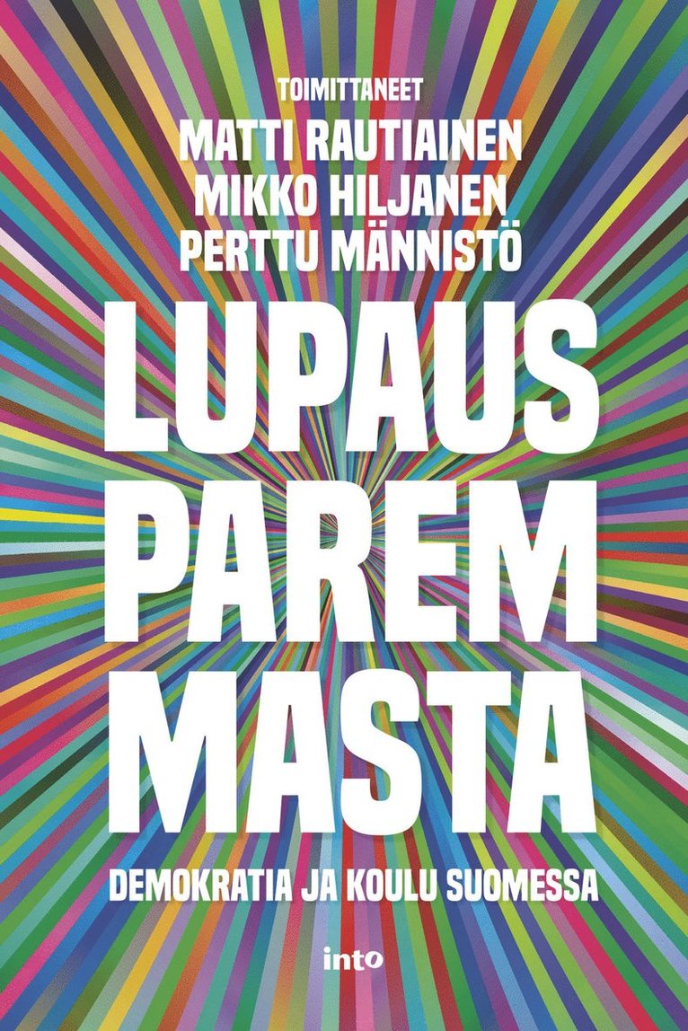 Matti Rautiainen, Mikko Hiljanen, Perttu Männistö - Lupaus paremmasta, E-bok