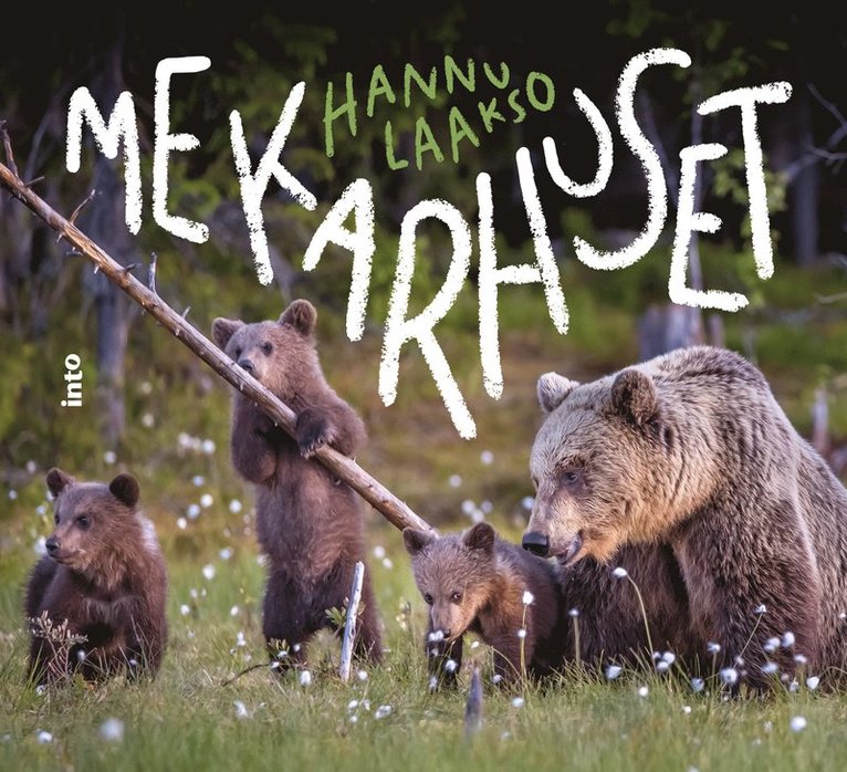 Hannu Laakso - Me Karhuset, E-bok