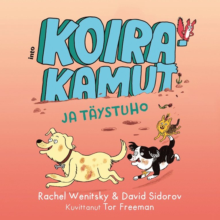 Rachel Wenitsky, David Sidorov - Koirakamut ja täystuho, Ljudbok