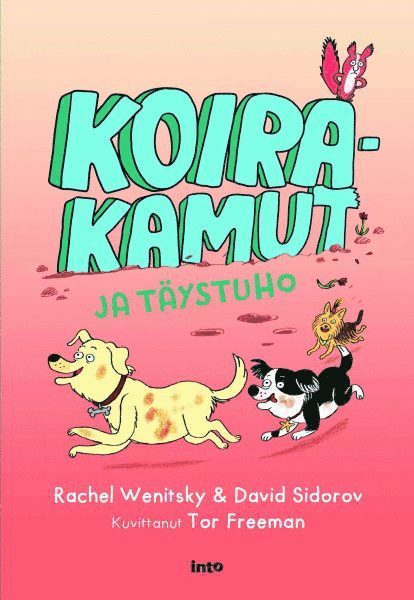 Rachel Wenitsky, David Sidorov - Koirakamut ja täystuho, E-bok
