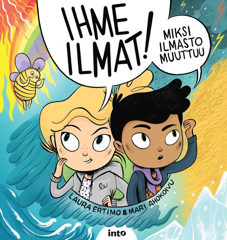 Laura Ertimo, Mari Ahokoivu - Ihme ilmat! Miksi ilmasto muuttuu, E-bok