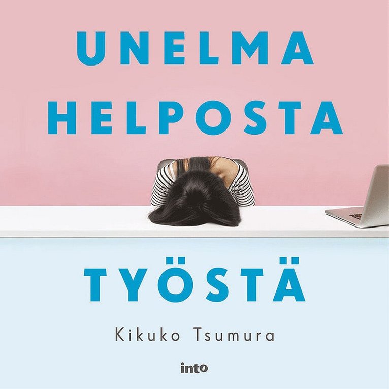 Kikuko Tsumura - Unelma helposta työstä, Ljudbok