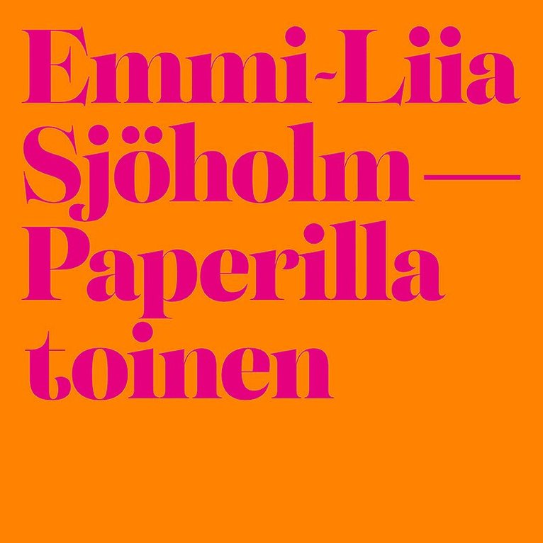 Emmi-Liia Sjöholm - Paperilla toinen, Ljudbok