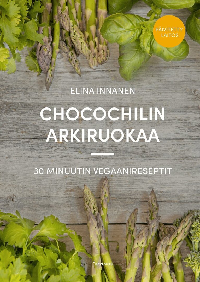 Elina Innanen - Chocochilin arkiruokaa (Päivitetty laitos), E-bok