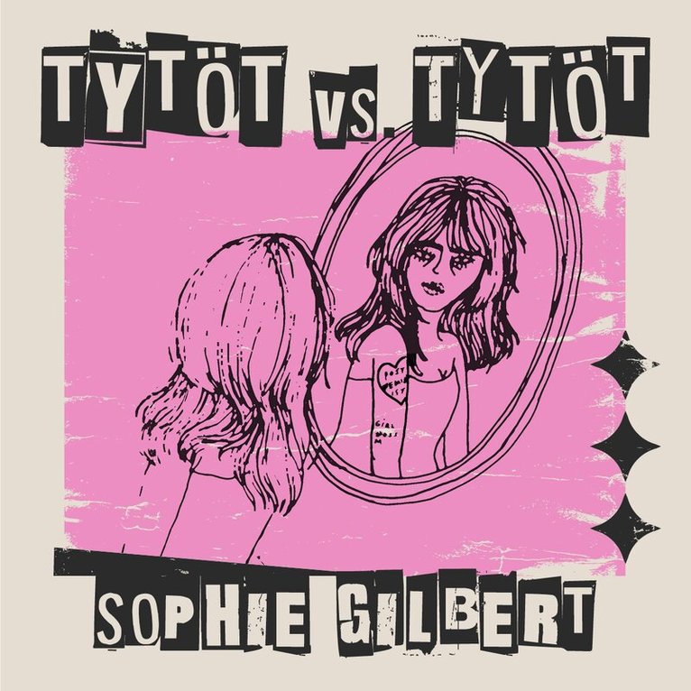 Sophie Gilbert - Tytöt vs. tytöt, Ljudbok
