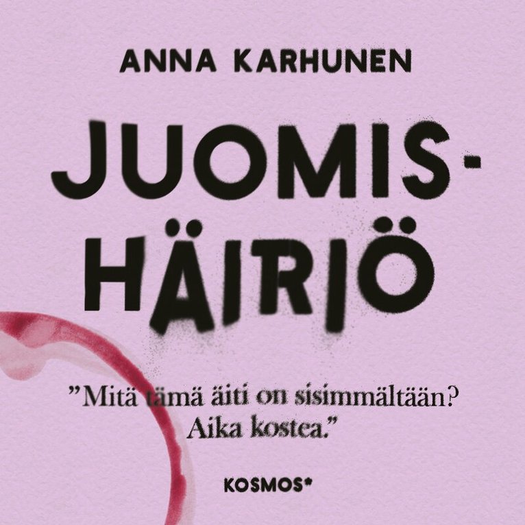 Anna Karhunen - Juomishäiriö, Ljudbok