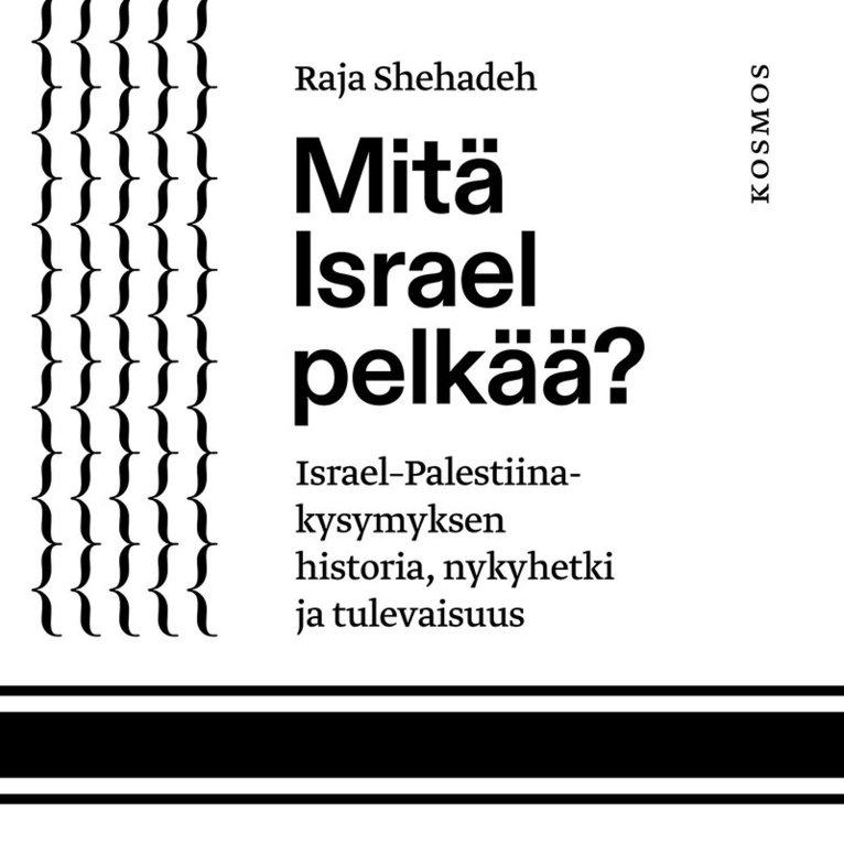 Raja Shehadeh - Mitä Israel pelkää?, Ljudbok