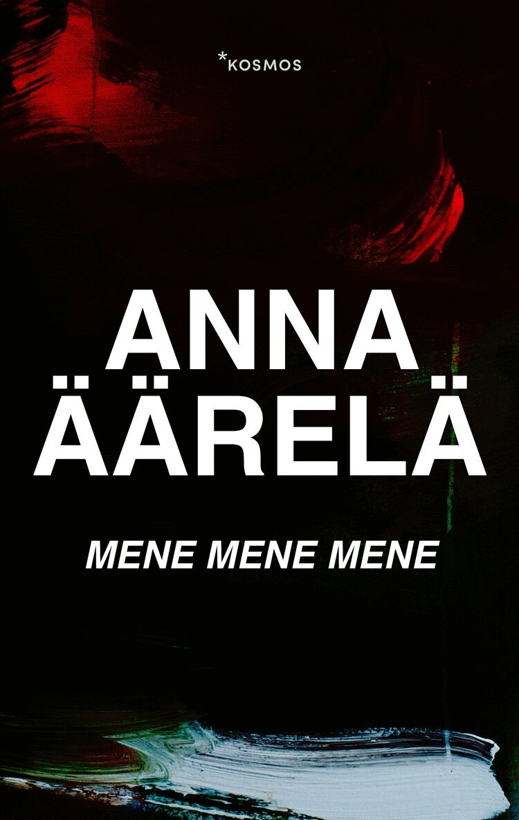 Anna Äärelä - Mene mene mene, E-bok