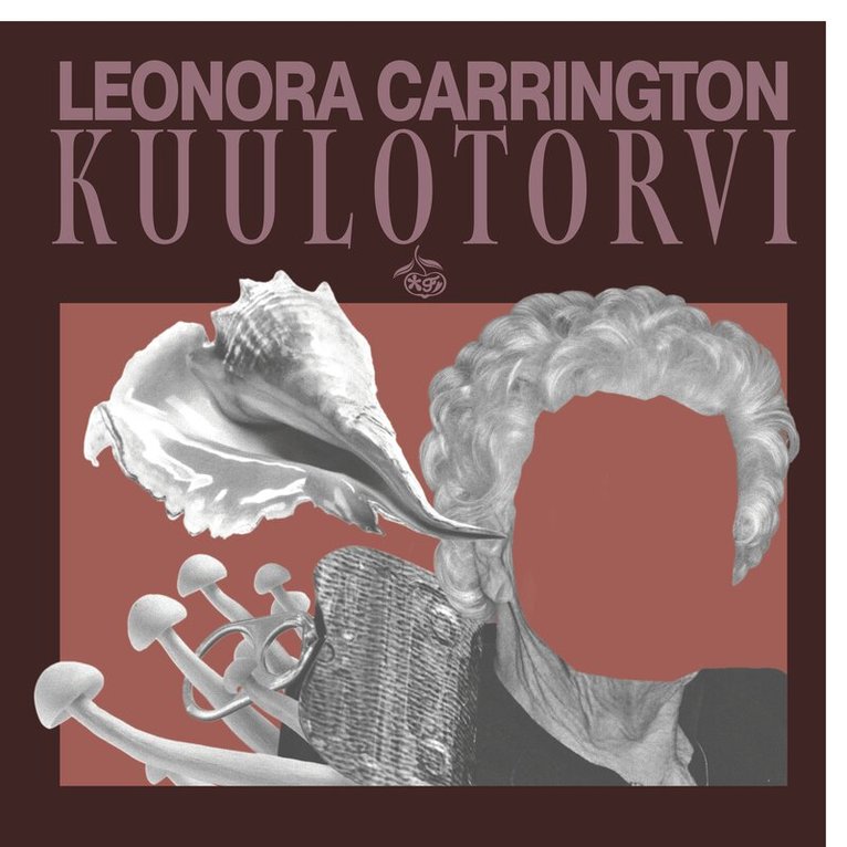 Leonora Carrington - Kuulotorvi, Ljudbok