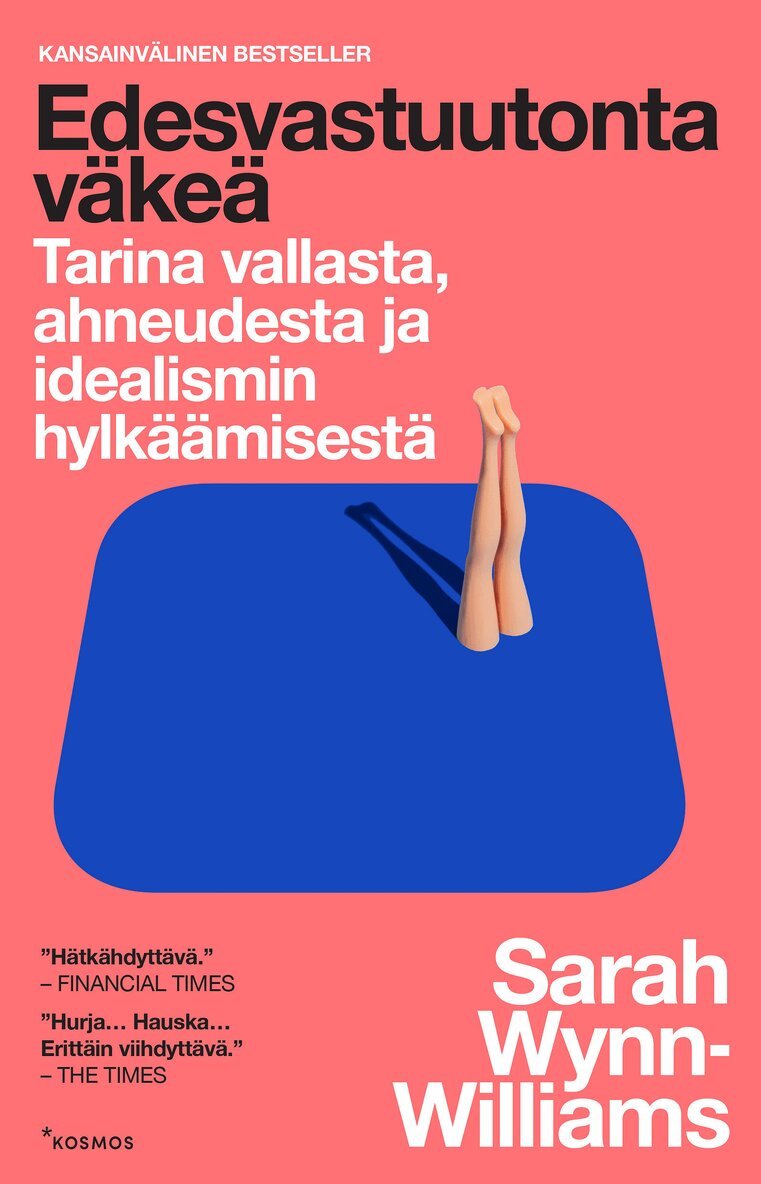 Sarah Wynn-Williams - Edesvastuutonta väkeä, E-bok