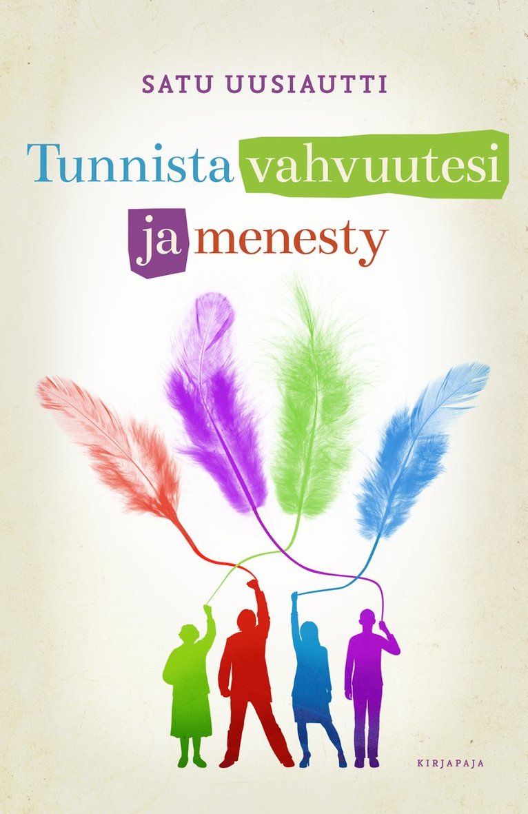 Satu Uusiautti - Tunnista vahvuutesi ja menesty, E-bok