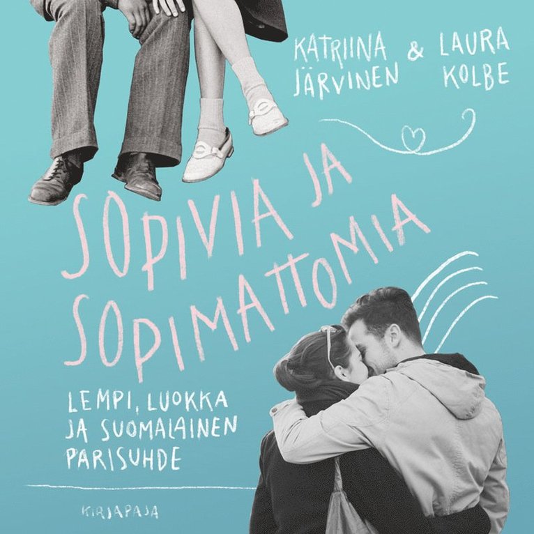 Katriina Järvinen, Laura Kolbe - Sopivia ja sopimattomia, Ljudbok