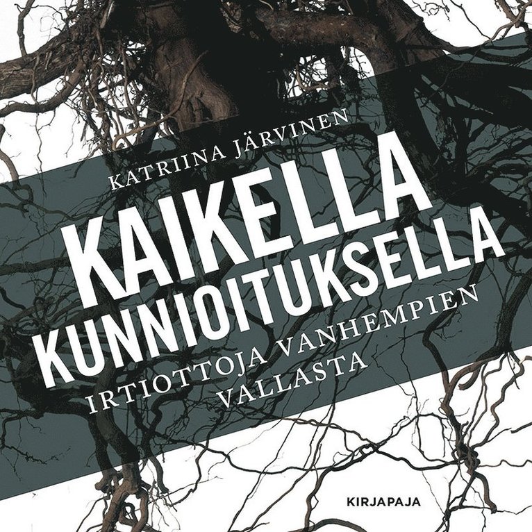 Katriina Järvinen - Kaikella kunnioituksella, Ljudbok