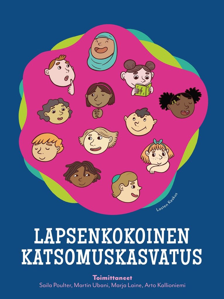 Martin Ubani, Saila Poulter, Marja Laine, Arto Kallioniemi - Lapsenkokoinen katsomuskasvatus, E-bok